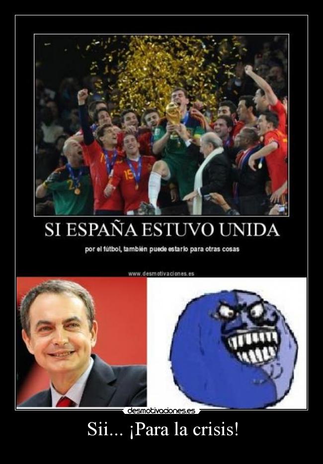 Sii... ¡Para la crisis! -