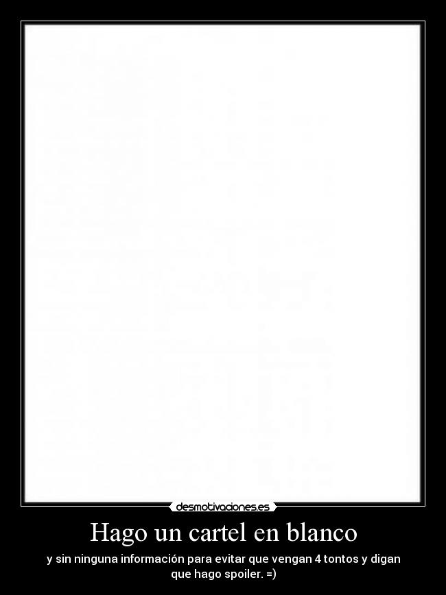 carteles hago cartel blanco desmotivaciones