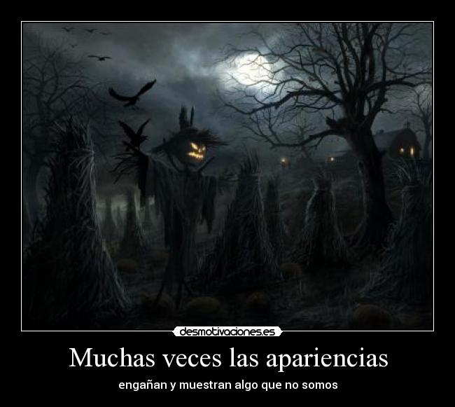 Muchas veces las apariencias -