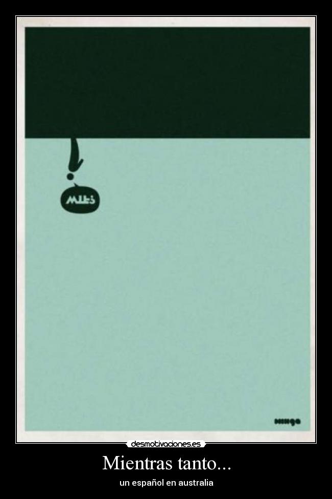 Mientras tanto... - un español en australia