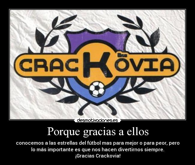 Porque gracias a ellos -