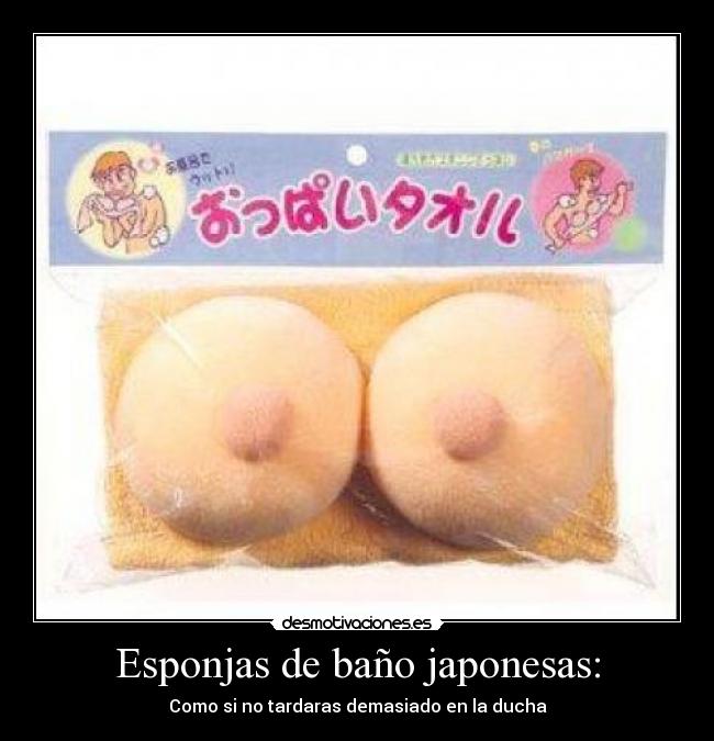 Esponjas de baño japonesas: - Como si no tardaras demasiado en la ducha