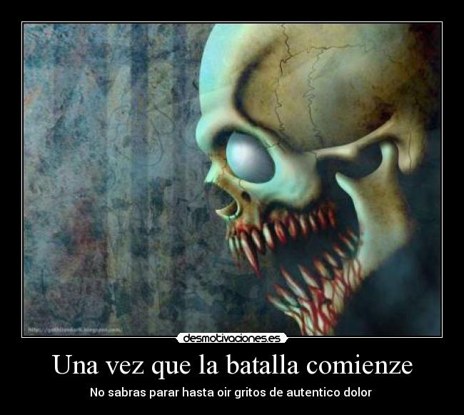 Una vez que la batalla comienze - 