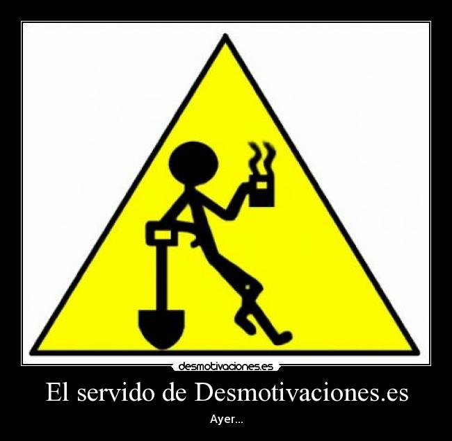 El servido de Desmotivaciones.es -