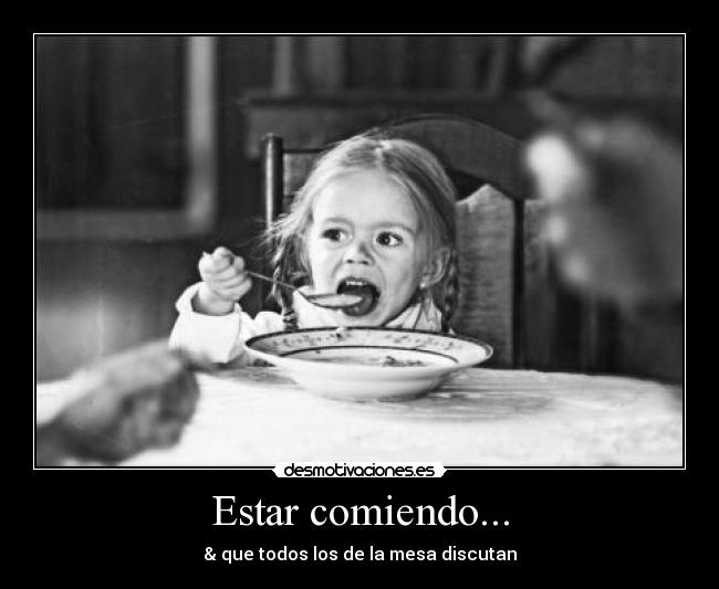 Estar comiendo... - 