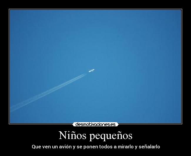 Niños pequeños - Que ven un avión y se ponen todos a mirarlo y señalarlo