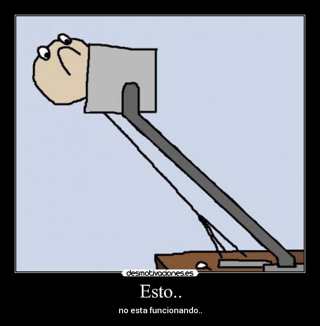 Esto.. - no esta funcionando..