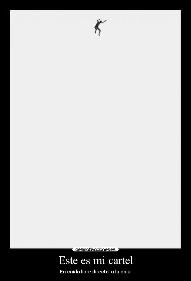 carteles cola desmotivaciones