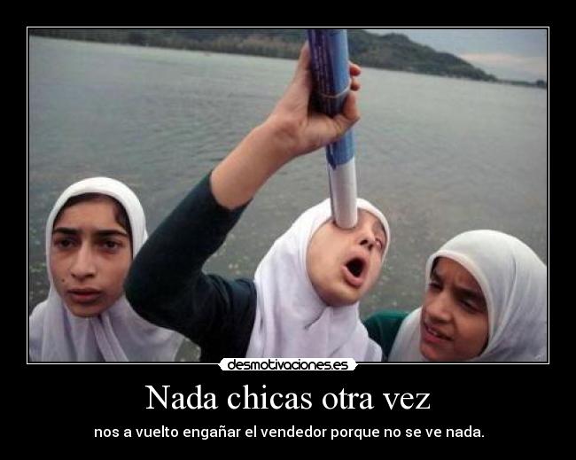Nada chicas otra vez -