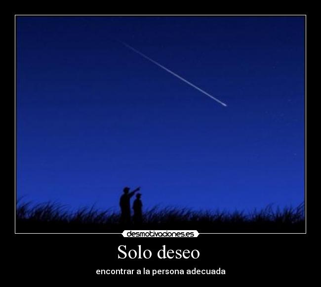 Solo deseo - encontrar a la persona adecuada