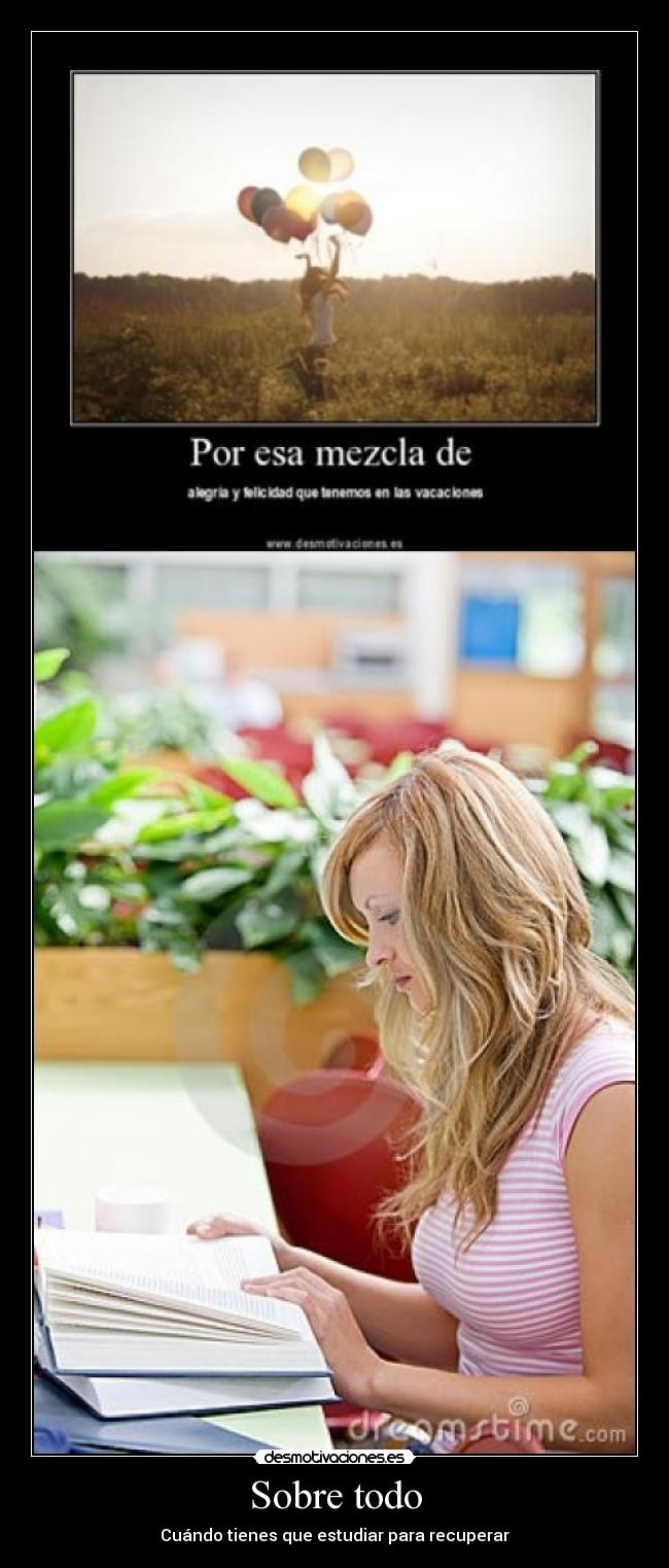 Sobre todo - Cuándo tienes que estudiar para recuperar