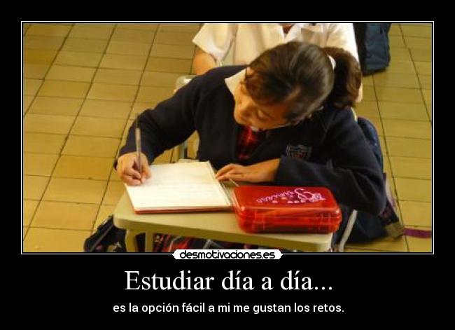 Estudiar día a día... -