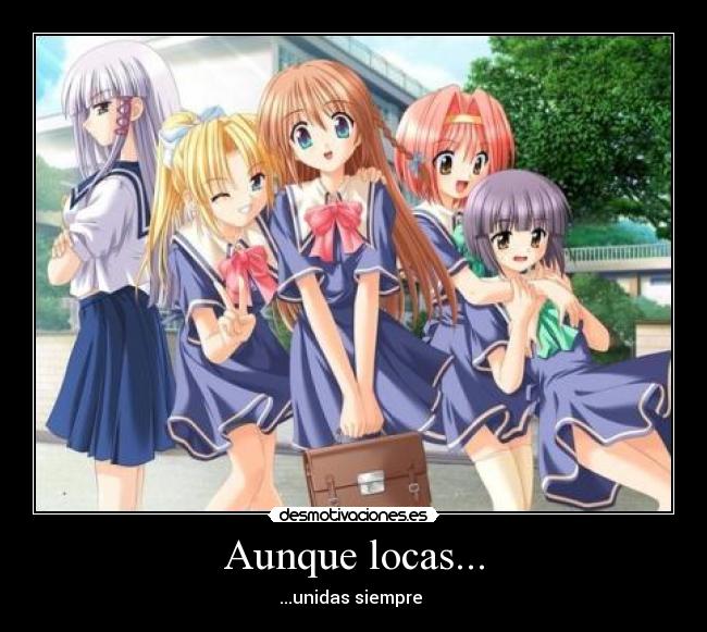 Aunque locas... - 