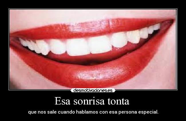 Esa sonrisa tonta  - 