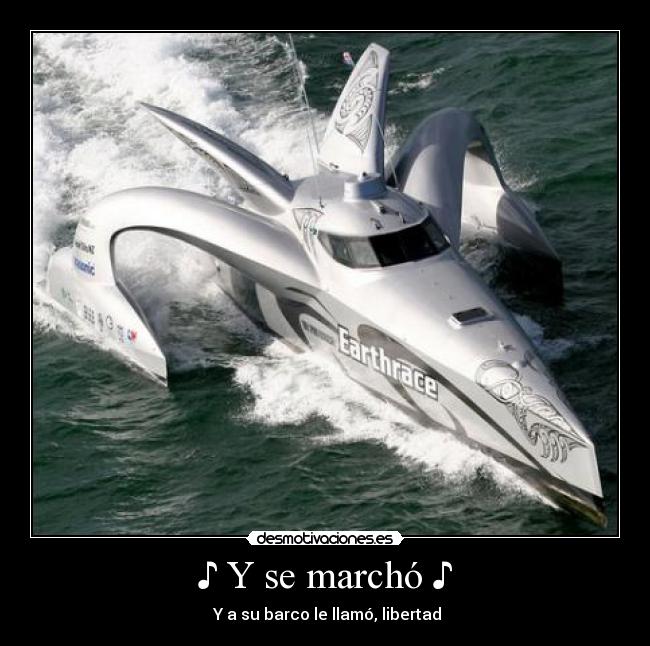 ♪ Y se marchó ♪ - 