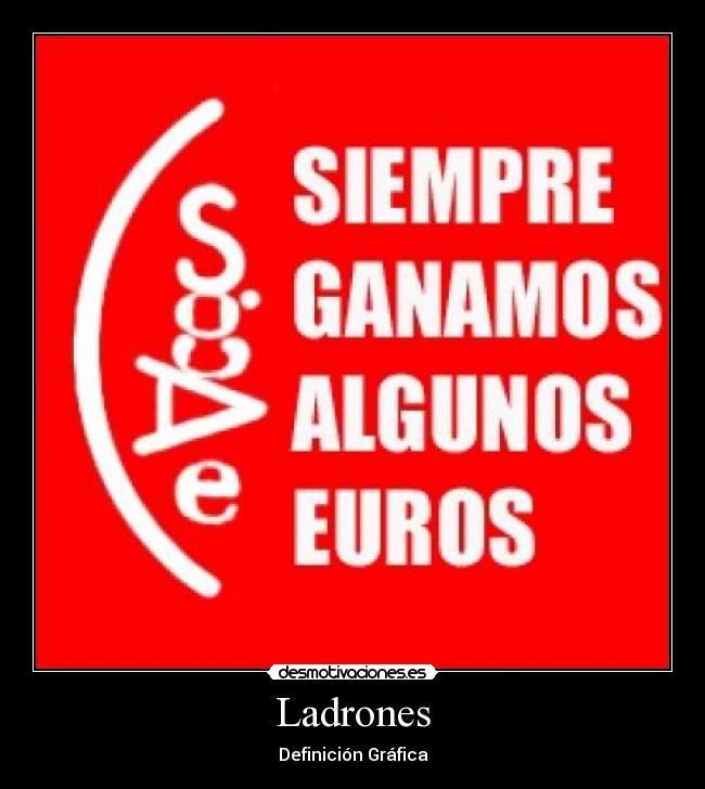 carteles sgaeladronesteddybautista desmotivaciones