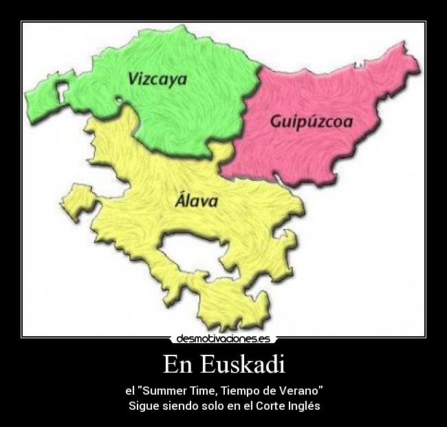 En Euskadi - el Summer Time, Tiempo de Verano
Sigue siendo solo en el Corte Inglés