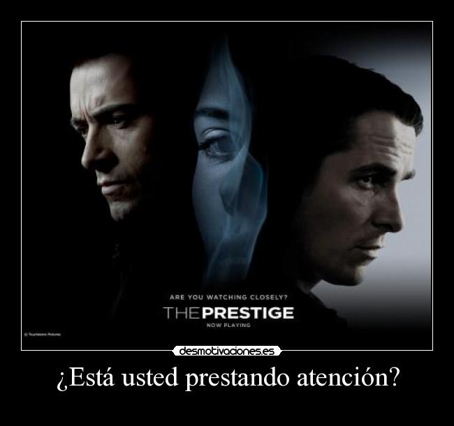 ¿Está usted prestando atención? -