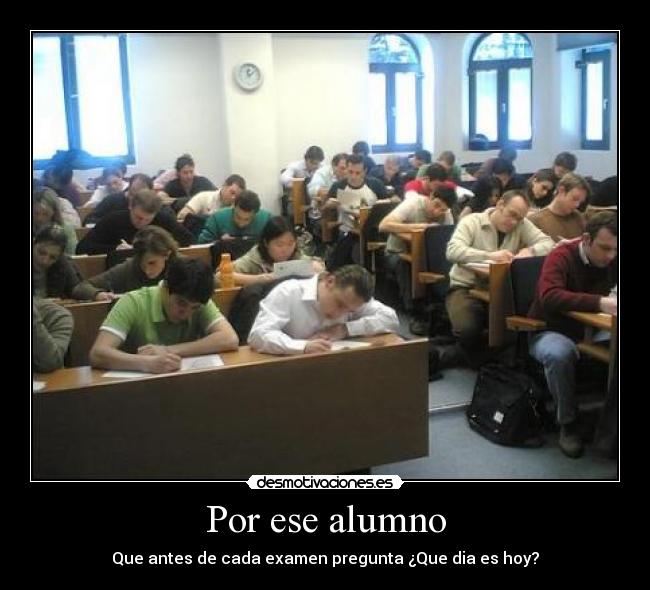 Por ese alumno -