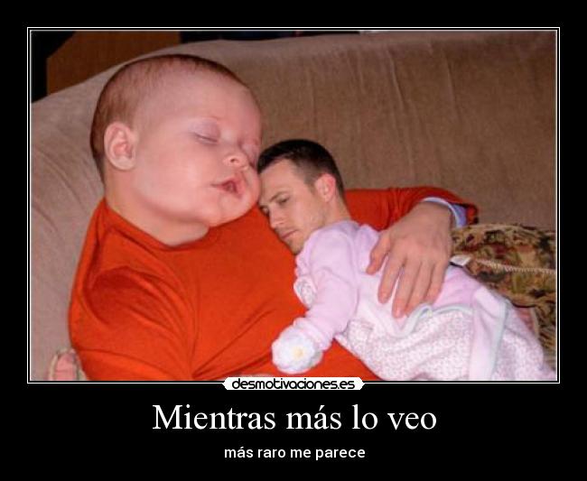 Mientras más lo veo - 