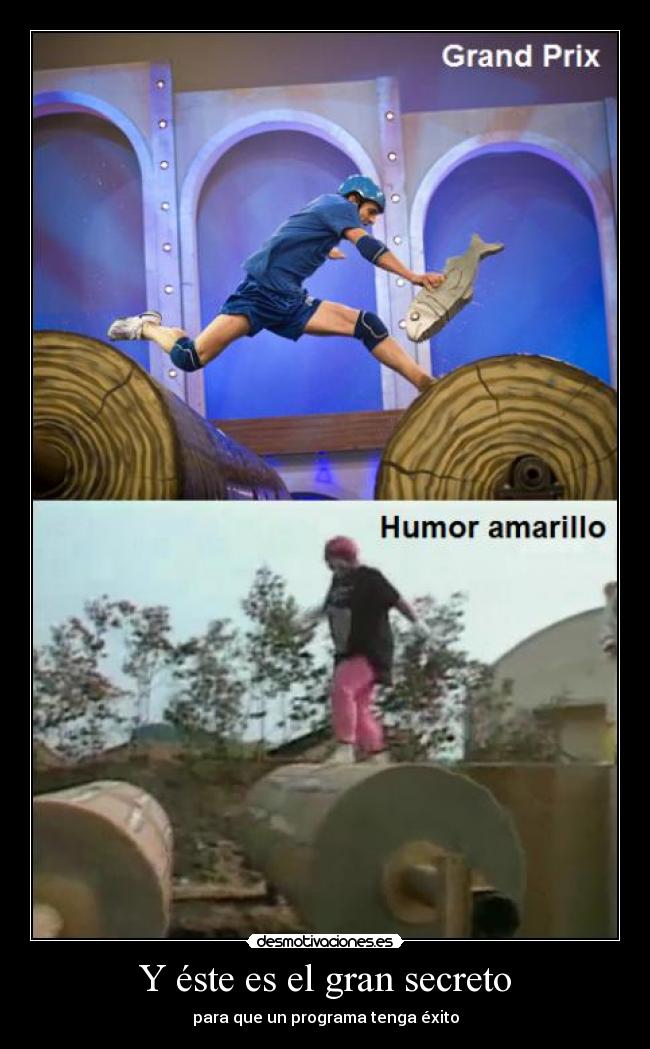 Y éste es el gran secreto -