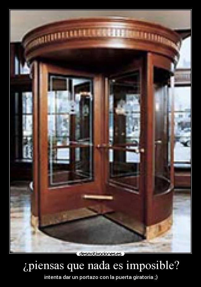 ¿piensas que nada es imposible? - 