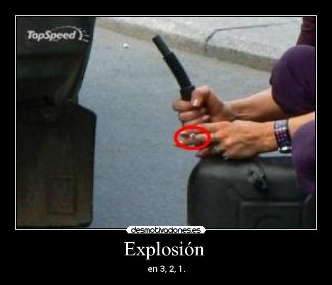 Explosión  - en 3, 2, 1.
