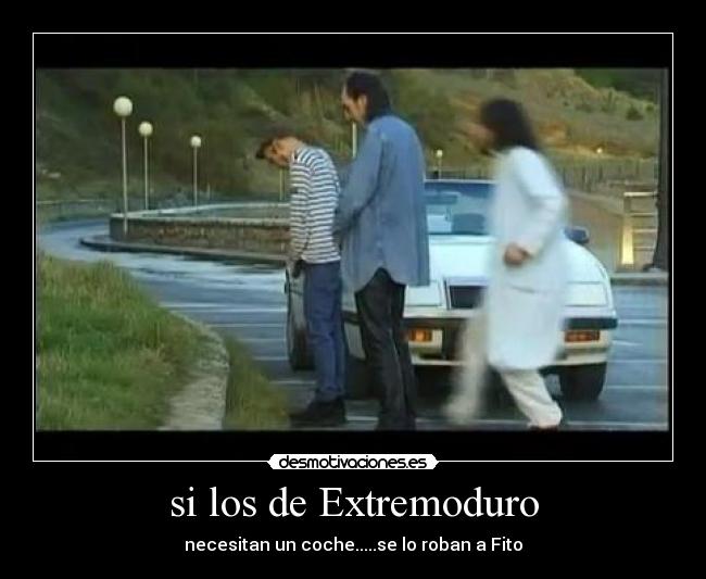 si los de Extremoduro -