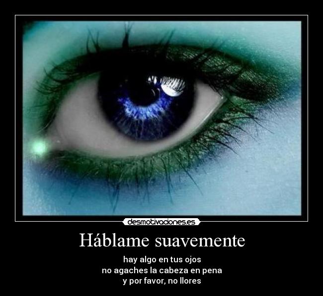 Háblame suavemente -