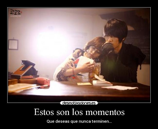 Estos son los momentos - 