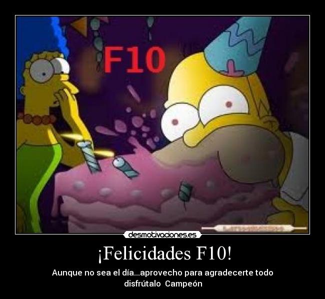 ¡Felicidades F10! - 