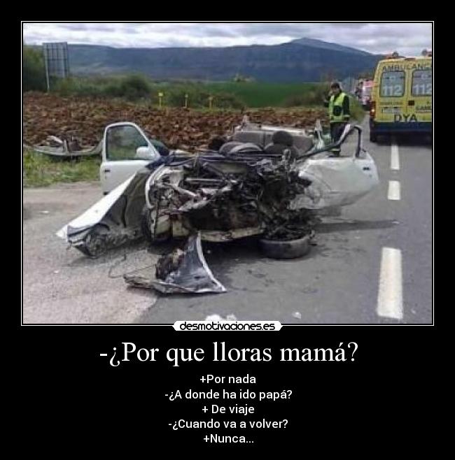 -¿Por que lloras mamá? - 