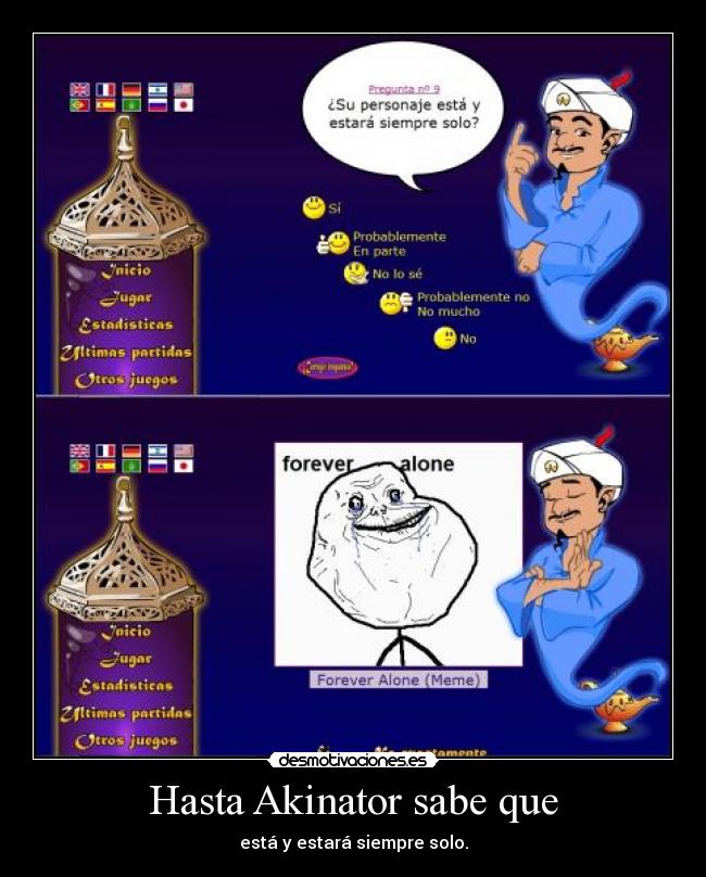 carteles akinator sabe forever alone solo desmotivaciones