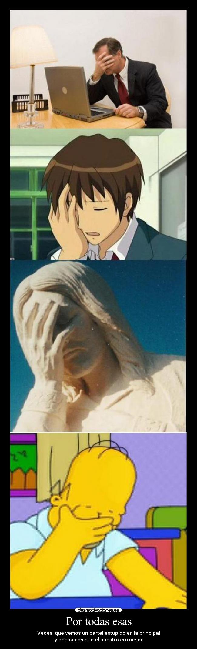 carteles facepalmprincipalcartelestupido desmotivaciones