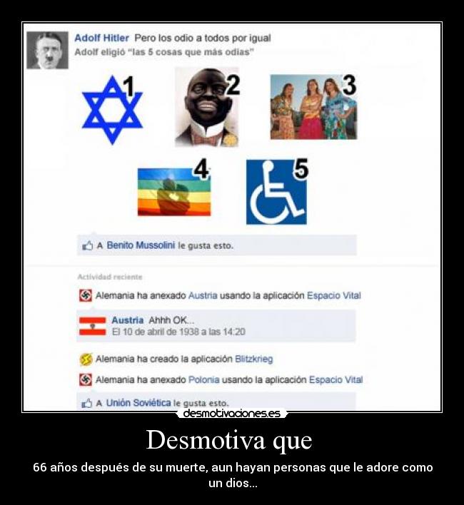 Desmotiva que - 66 años después de su muerte, aun hayan personas que le adore como un dios...