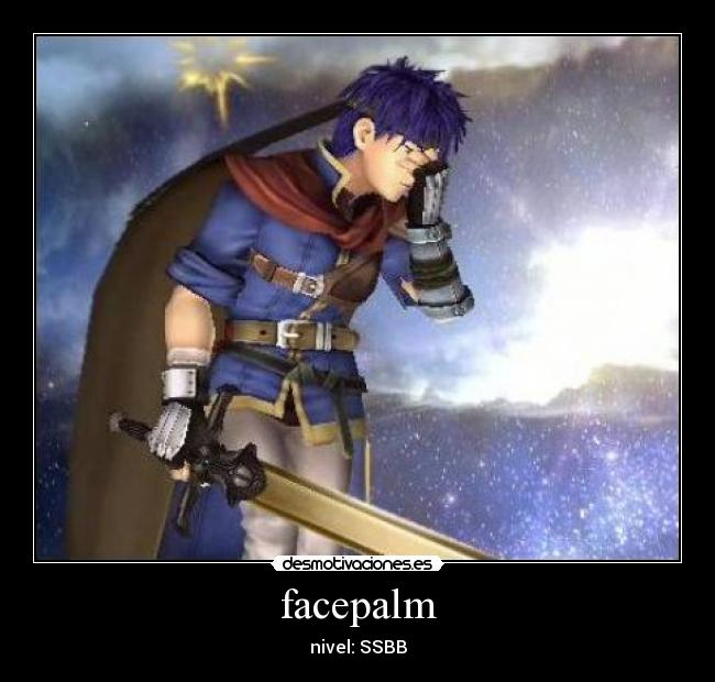 facepalm - nivel: SSBB