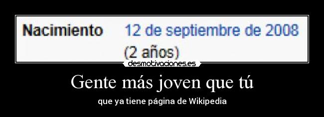 Gente más joven que tú - que ya tiene página de Wikipedia