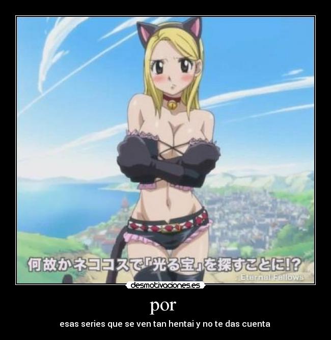 por  - esas series que se ven tan hentai y no te das cuenta 