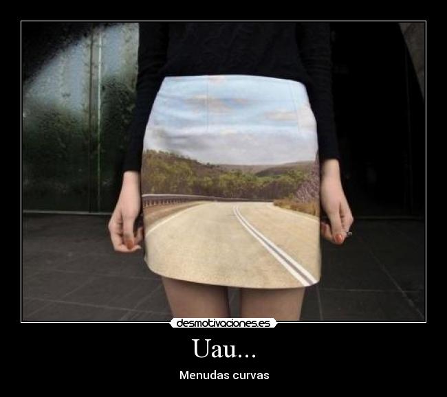 Uau... - Menudas curvas