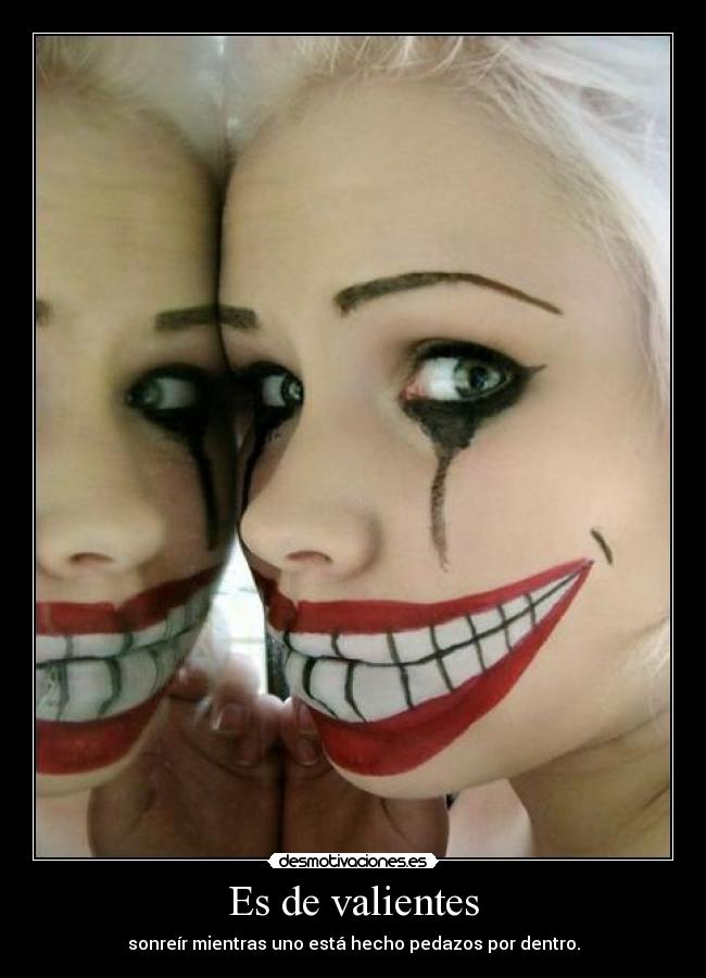 carteles valientes sonrisa falsa desmotivaciones
