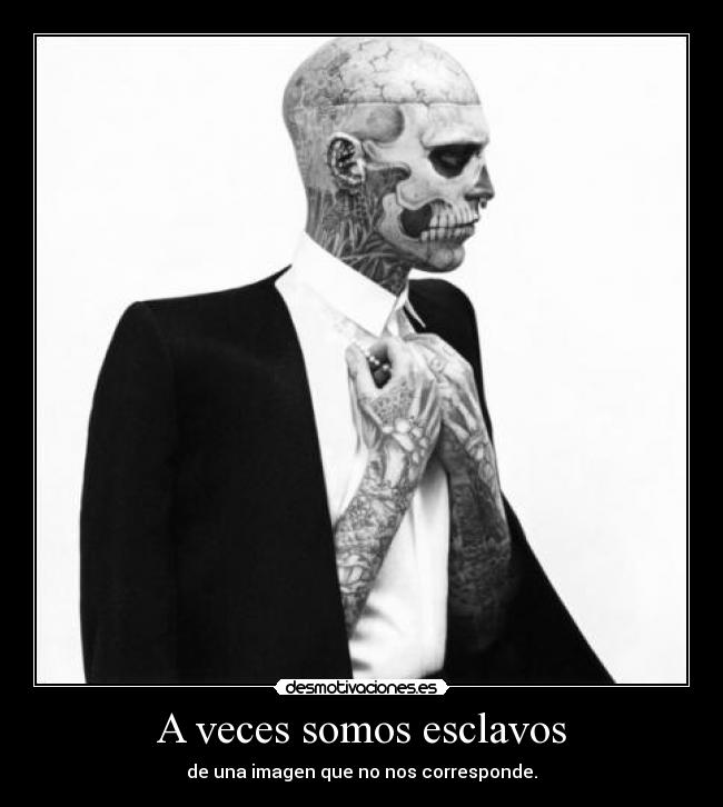 A veces somos esclavos - 