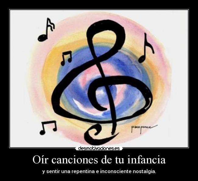 Oír canciones de tu infancia - 