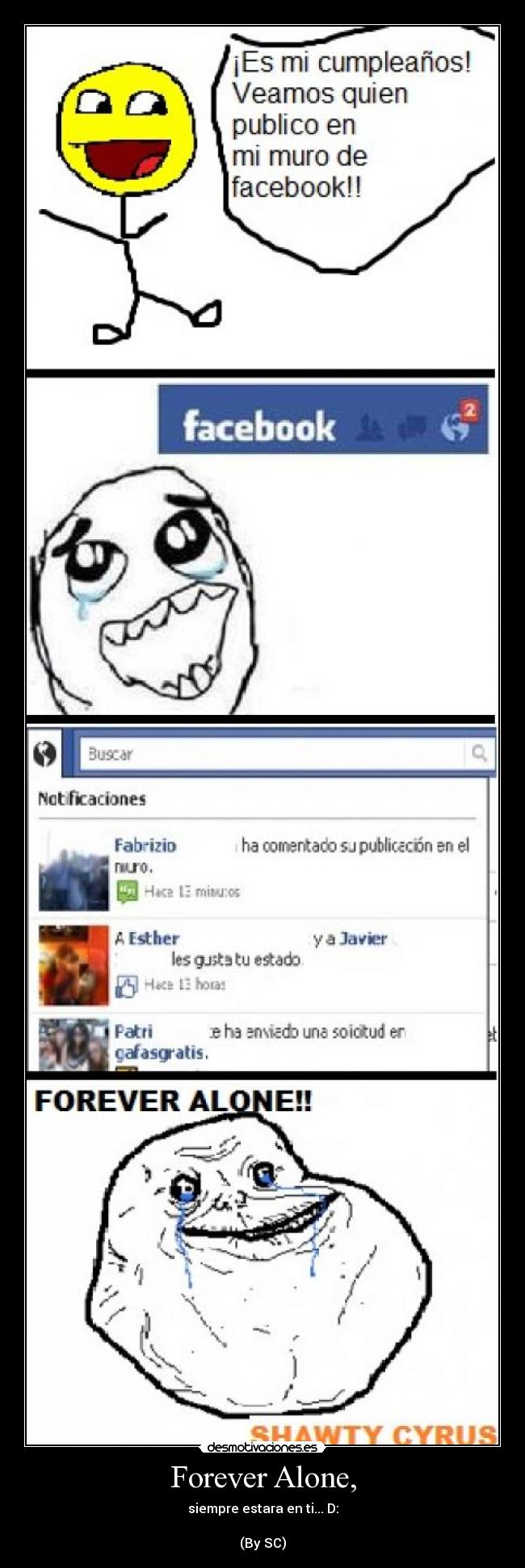 Forever Alone, -
