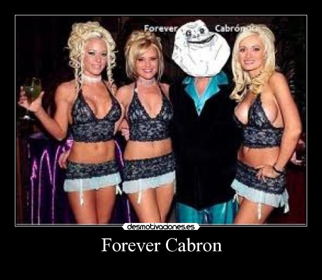 carteles forever cabron desmotivaciones