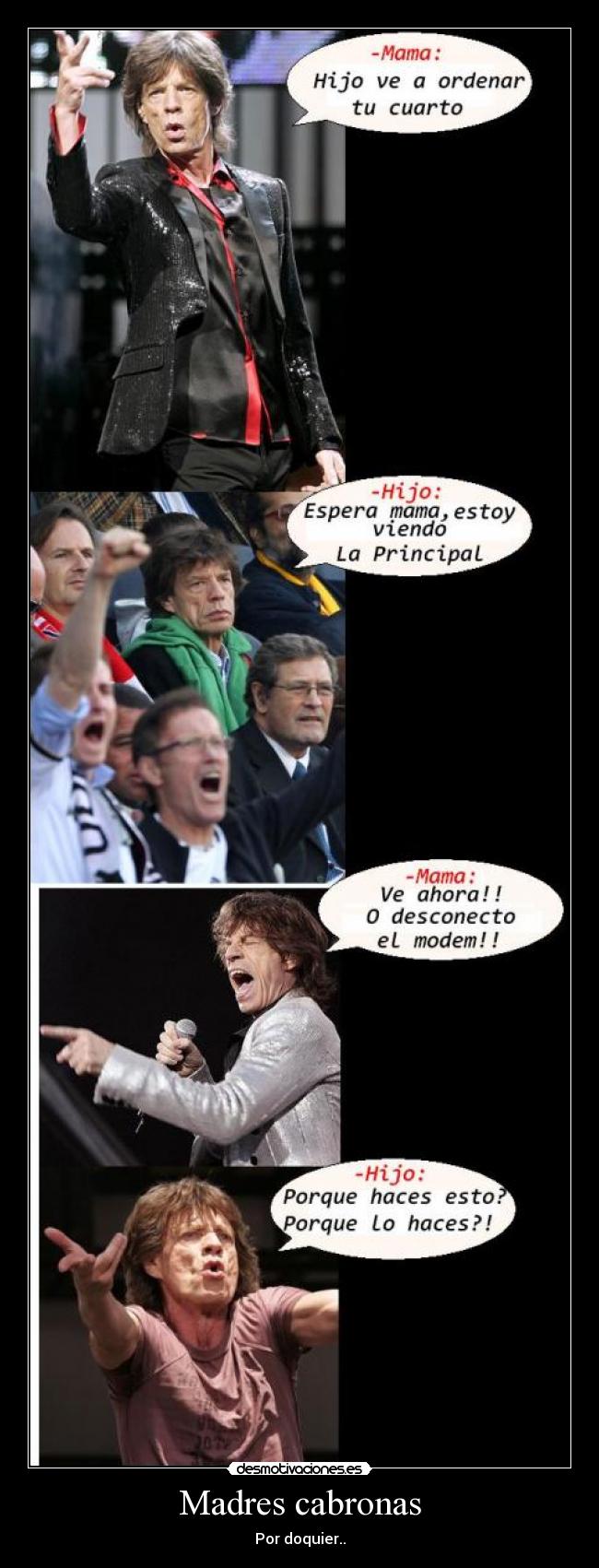 Madres cabronas - Por doquier..