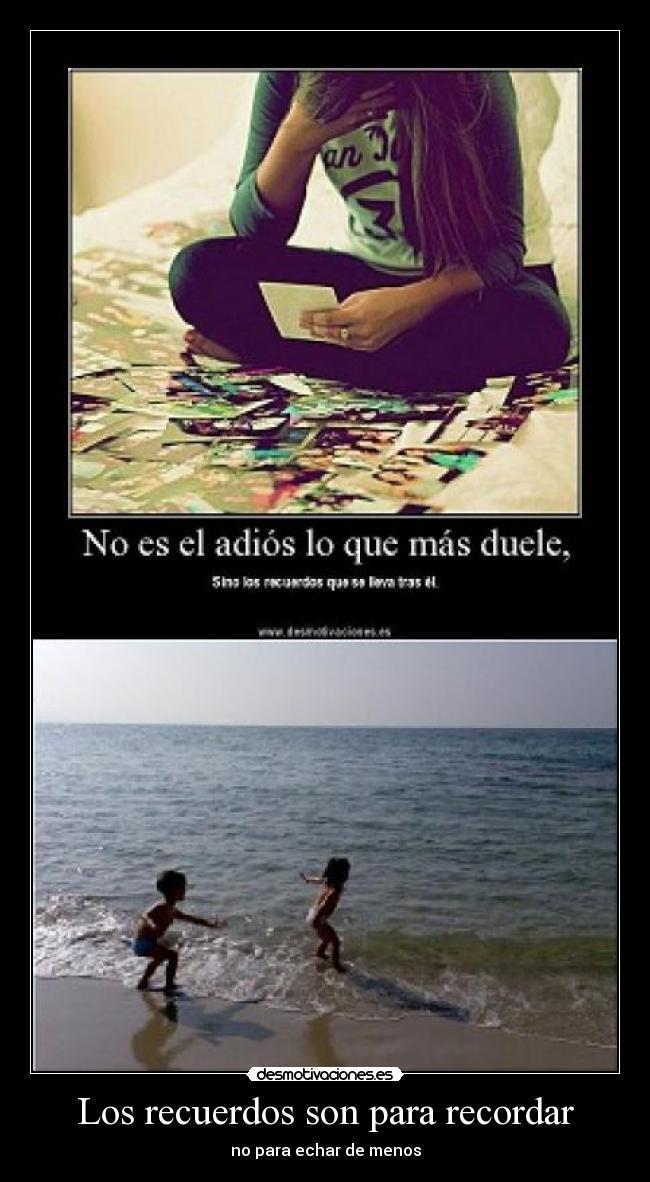 Los recuerdos son para recordar - 