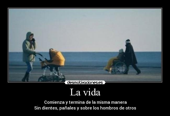 La vida -