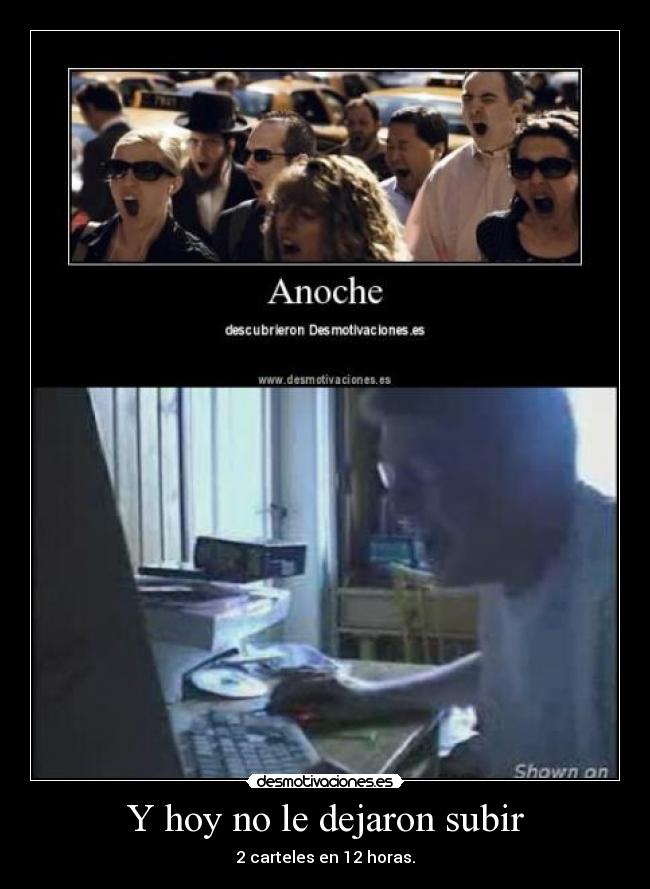 Y hoy no le dejaron subir - 