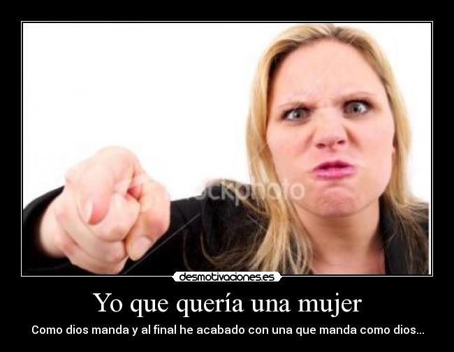 Yo que quería una mujer - 