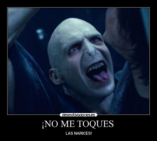¡NO ME TOQUES  - 